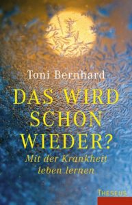 Buchcover: Toni Bernhard - Das wird schon wieder?